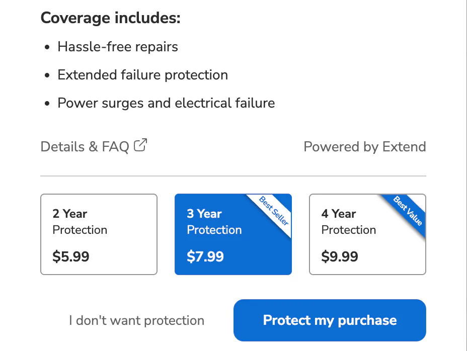 The Lorex interstitial that fires on Add to cart. A Coverage includes heading over three bullets: hassle-free repairs, extended failure protection, power surges and electrical failure. Below them a small Details and FAQ link with an external-link icon, and Powered by Extend. Then three tier cards: 2 Year Protection 5.99 dollars outlined, 3 Year Protection 7.99 dollars filled blue and carrying a Best Seller ribbon, and 4 Year Protection 9.99 dollars outlined and carrying a Best Value ribbon. At the foot, I don’t want protection as plain text beside a filled Protect my purchase button.